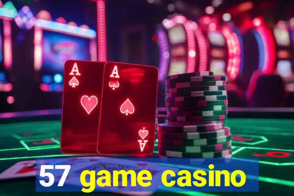 57 game casino